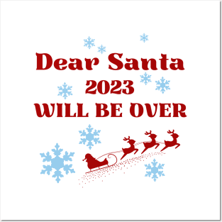 Dear Santa 2023 will be over Posters and Art